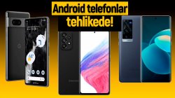 Android kullanıcıları tehlikede! Sadece bir telefon numarası yeterli