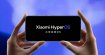 Dağıtım başlıyor: HyperOS 1.0 güncellemesi beş Xiaomi modeli için geliyor!