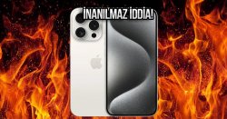 İnanılmaz iddia: iPhone 15 Pro insanları yakmaya başladı!